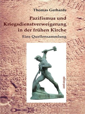 cover image of Pazifismus und Kriegsdienstverweigerung in der frühen Kirche